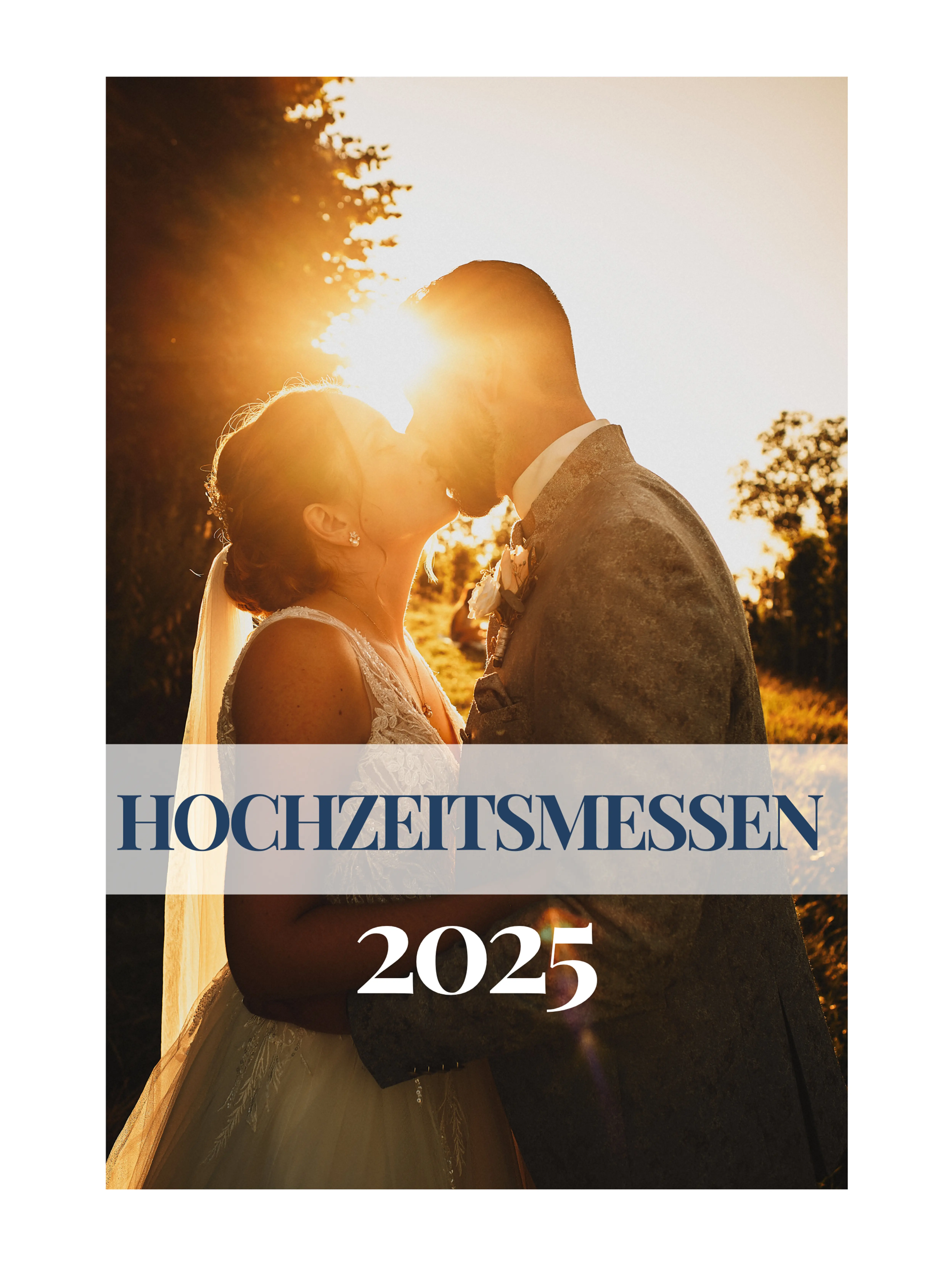 Alle Hochzeitsmessen 2025 auf einen Blick - mit einem Klick!